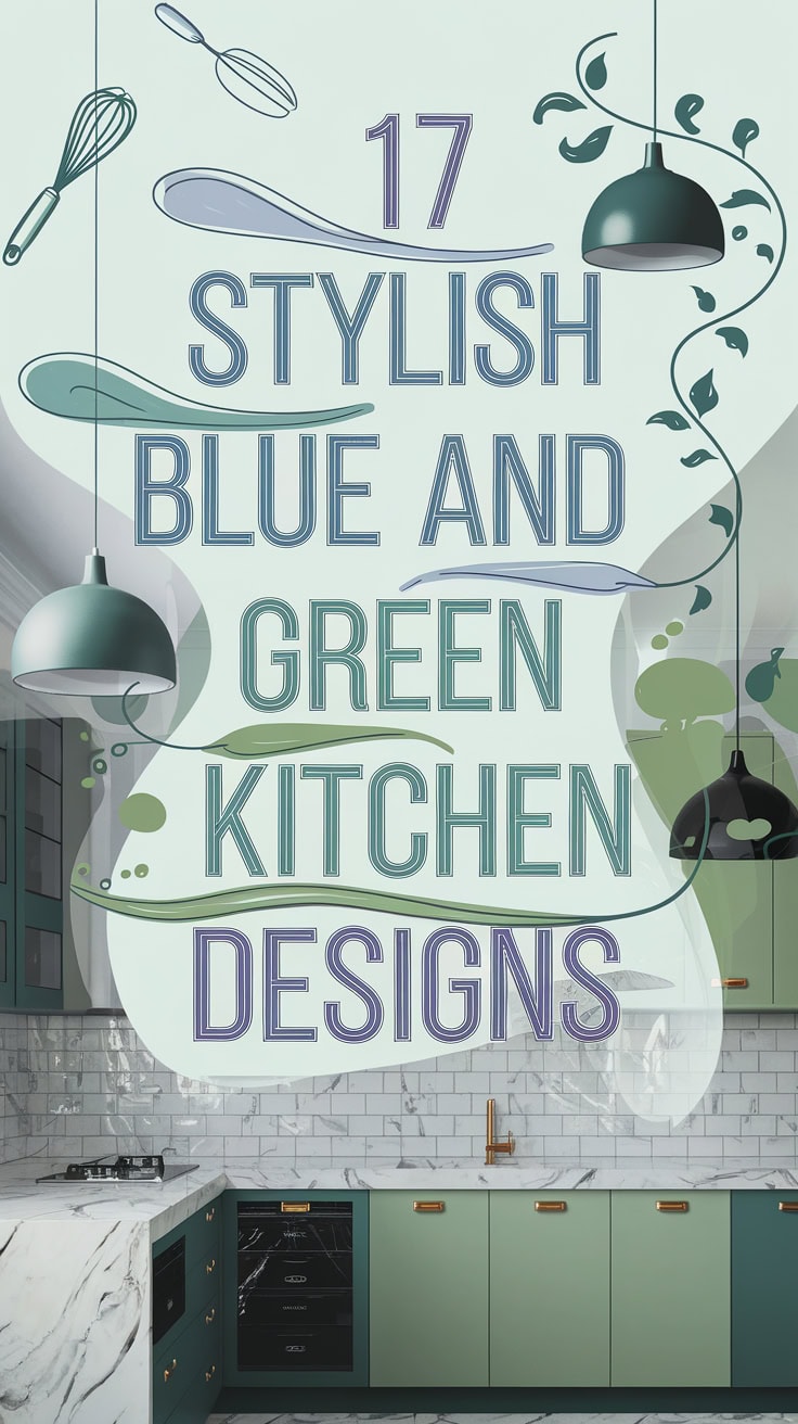 17 Stylish Blue and green kitchen Designs